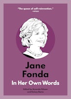 Jane Fonda: In Her Own Words