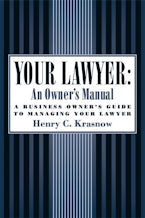 Your Lawyer: An Owner’s Manual